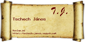 Tschech János névjegykártya